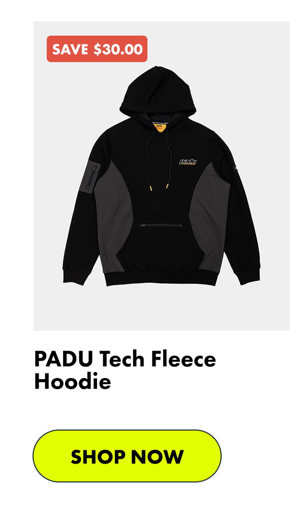 PADU Tech Fleece Hoodie | SHOP NOW 