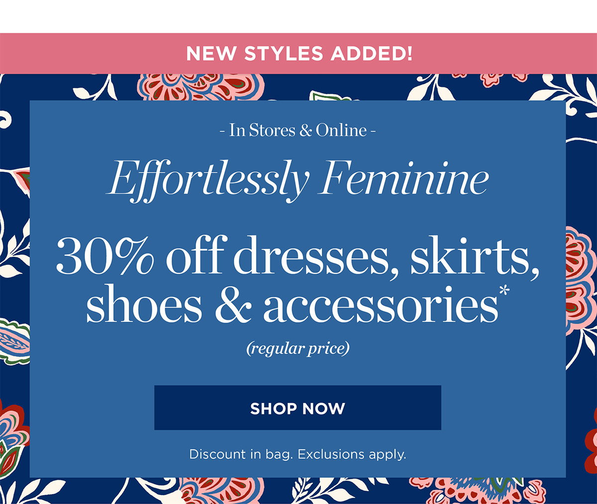 In Stores & Online! 30% off dresses, skirts, shoes & accessories | Shop Now