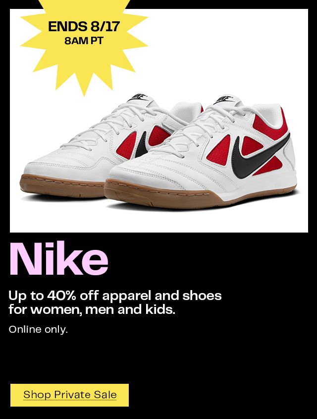 Up to 40% off Nike apparel and shoes for women, men and kids ends August 17 at 8am Pacific Time.