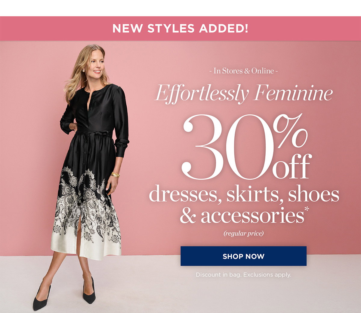 In Stores & Online! 30% off dresses, skirts, shoes & accessories | Shop Now