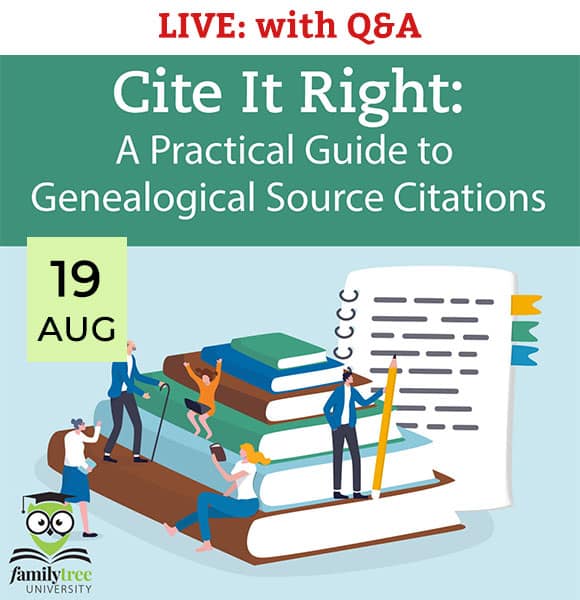 Illustration of people with books and documents promoting a live Q&A event on August 19 for “Cite It Right: A Practical Guide to Genealogical Source Citations” by Family Tree University.