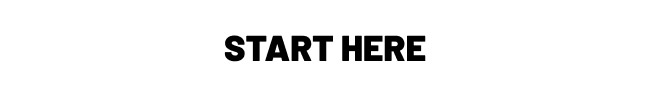 Start Here