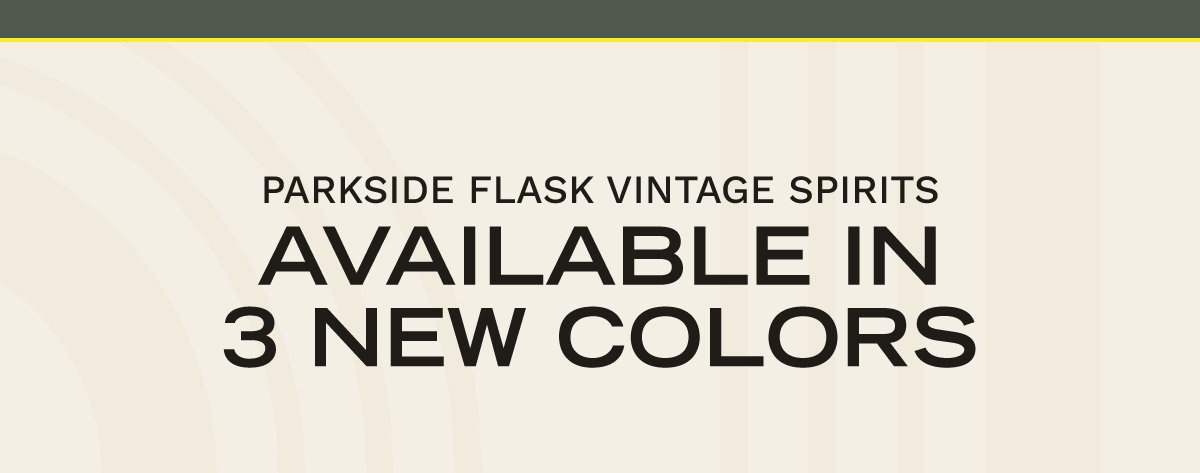 PARKSIDE FLASK VINTAGE SPIRITS | AVAILABLE IN 3 NEW COLORS