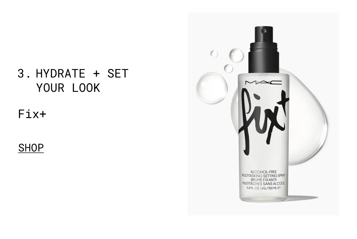 3. HYDRATE + SET YOUR LOOK | Fix+ | SHOP | M·A·C | fix+