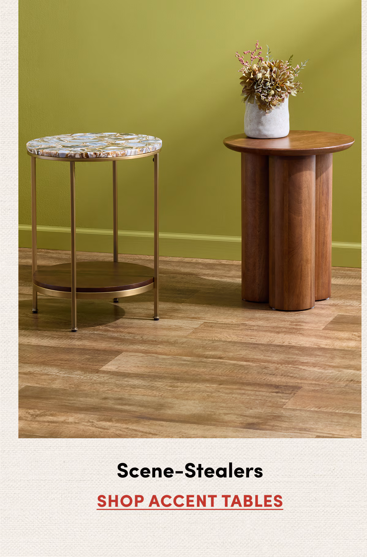 Scene-Stealers | SHOP ACCENT TABLES