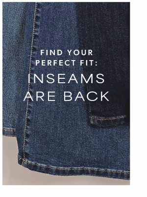 Find your perfect fit. Inseams are back. maurices clothing.