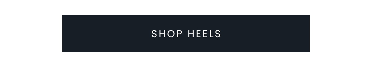 SHOP HEELS