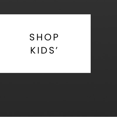 SHOP KIDS'
