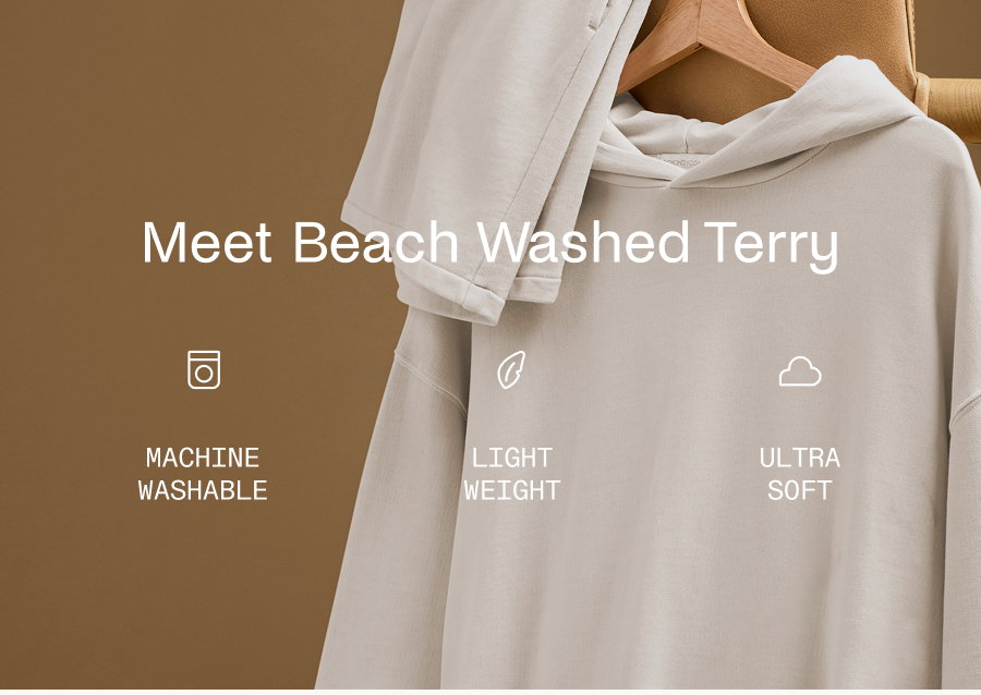 Meet Beach Washed Terry