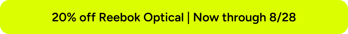 20% off Reebok Optical | Now through 8/28