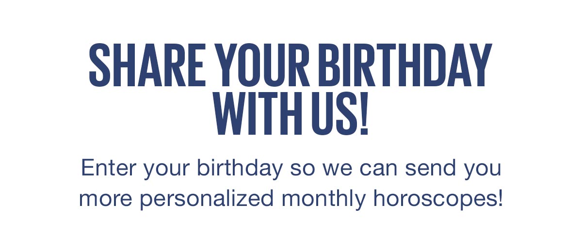 Share Your Birthday With Us!