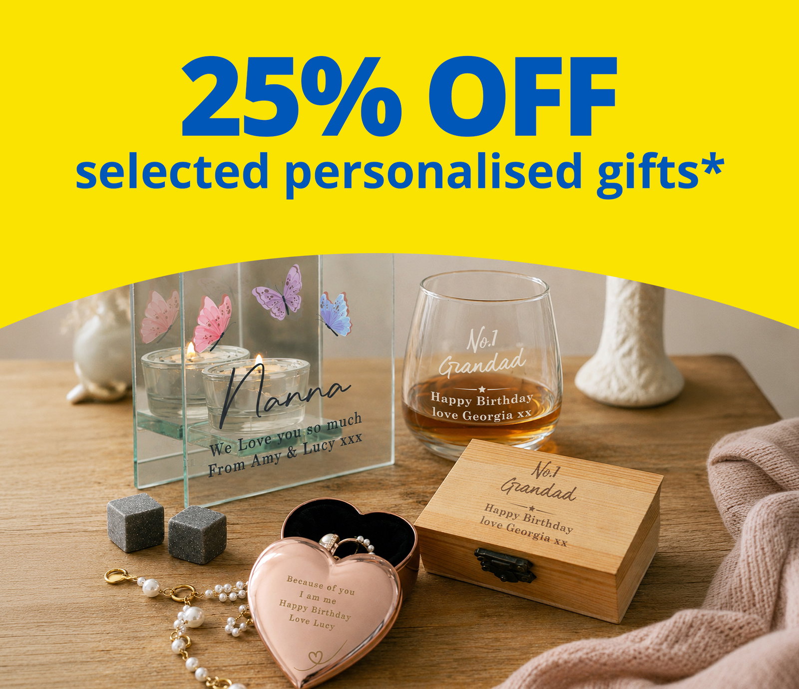 
25% off selected personalised gifts
