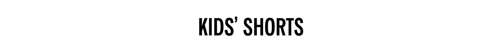 Kids' Shorts