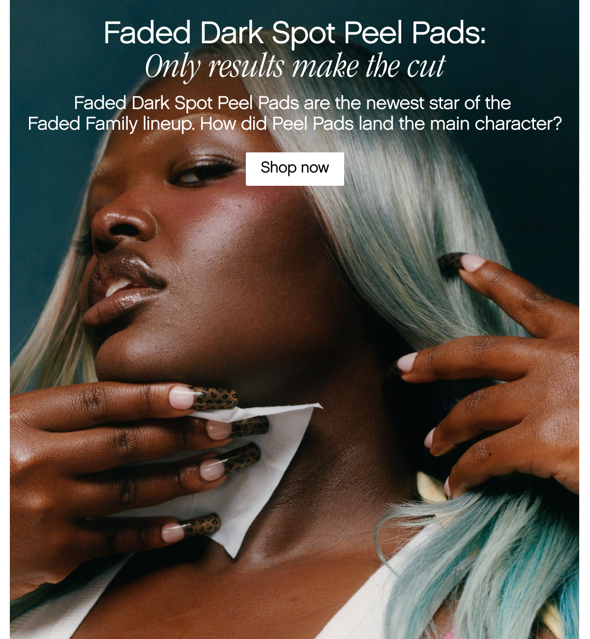 Faded Dark Spot Peel Pads: Only results make the cut 