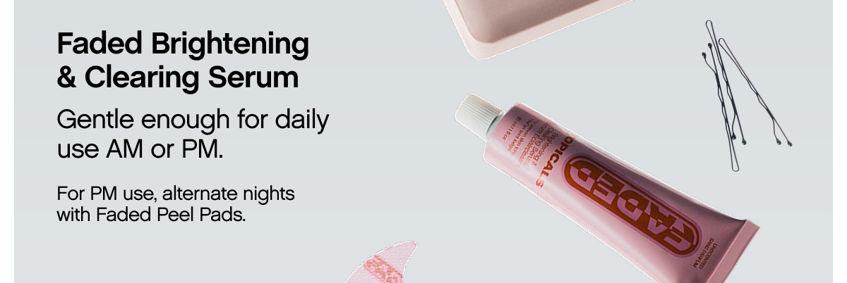 Faded Brightening & Clearing Serum