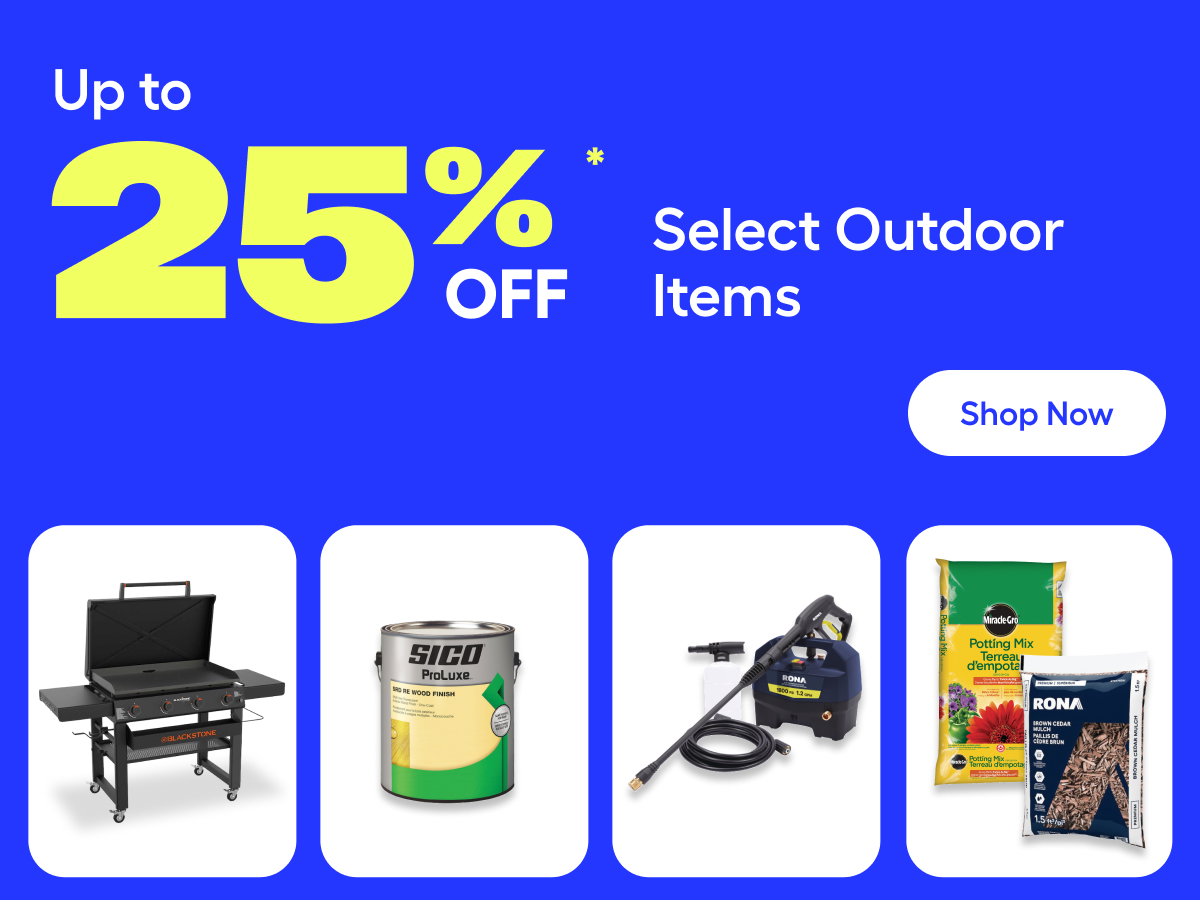 Save Up to 25%* Select Outdoor Products