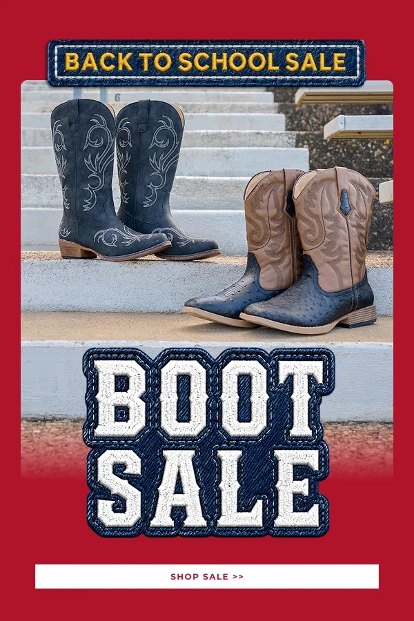 BACK TO SCHOOL SALE BOOT SALE | SHOP SALE >>