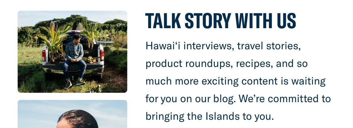 Talk Story with Us