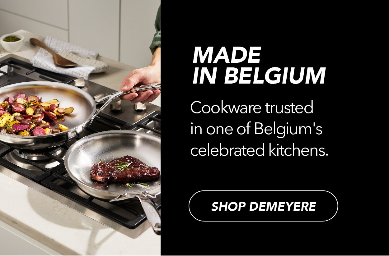DEMEYERE Cookware Made in Belgium