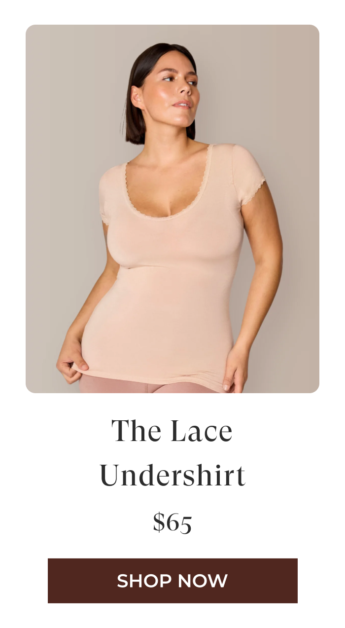 Shop The Lace Undershirt!