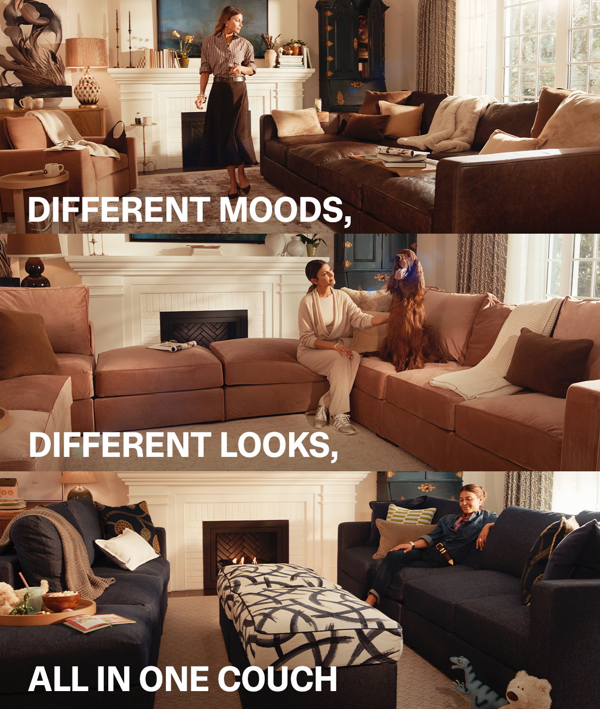 DIFFERENT MOODS, DIFFERENT LOOKS, ALL IN ONE COUCH