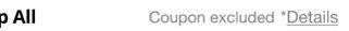 Coupon excluded. | *Details