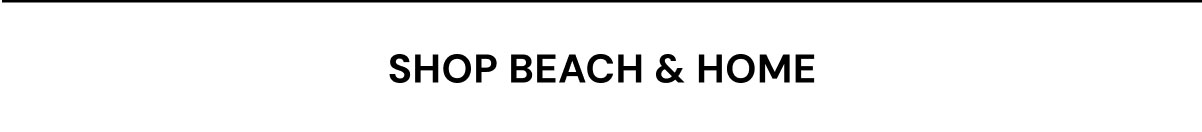 New Beach & Home