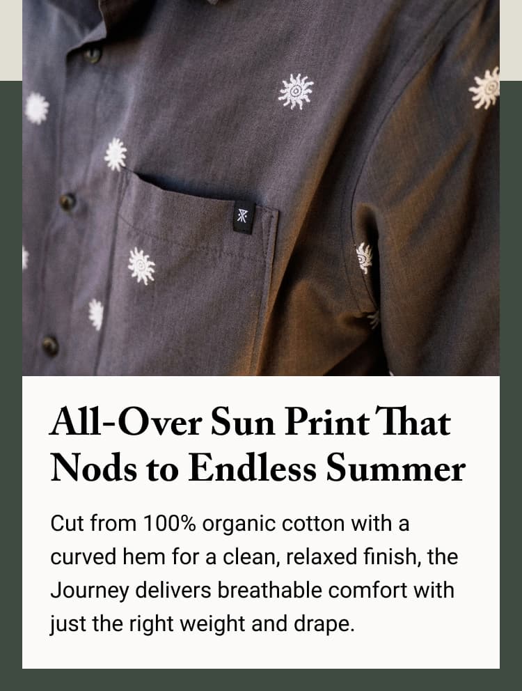 The Journey Short Sleeve is designed with a classic fit and casual collar, built to carry you from golden-hour hangouts to late-night stories, wherever they unfold.
