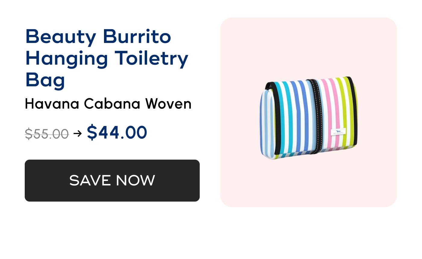 Beauty Burrito Hanging Toiletry Bag. Havana Cabana Woven. $55.00 → $44.00. SAVE NOW