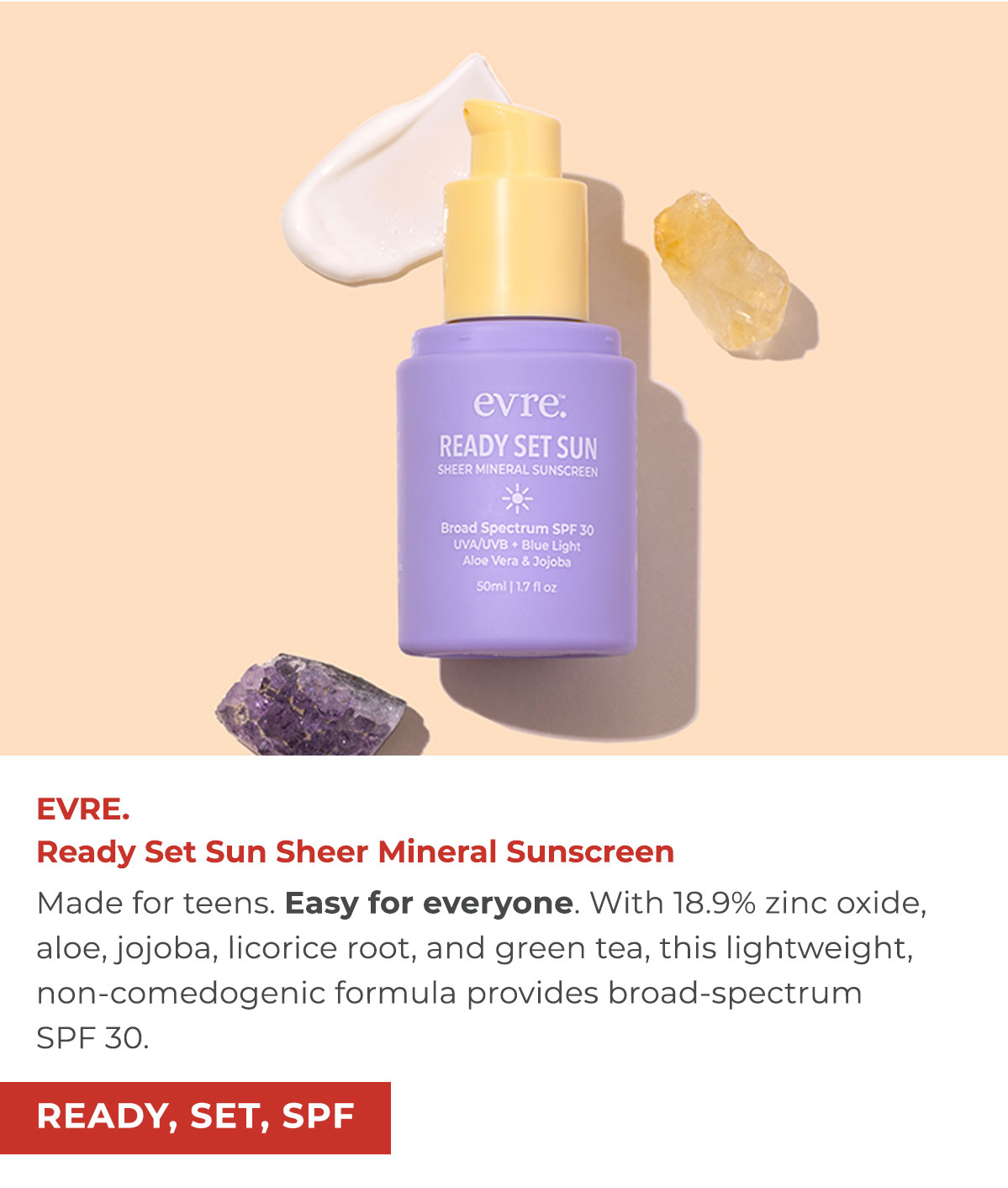 evre. Ready Set Sun Sheer Mineral Sunscreen