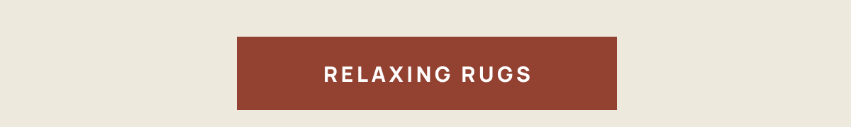 Shop Relaxing Rugs 