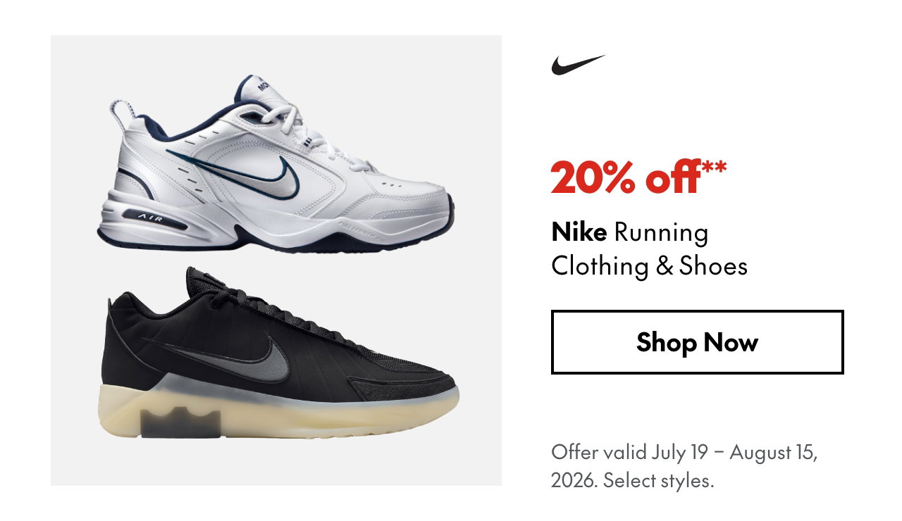 Nike Running Clothing & Shoes
July 19 - August 15, 2026
20% off
Our ticket price. Select styles.