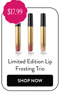 Limited Edition Lip Frosting Trio | Shop Now