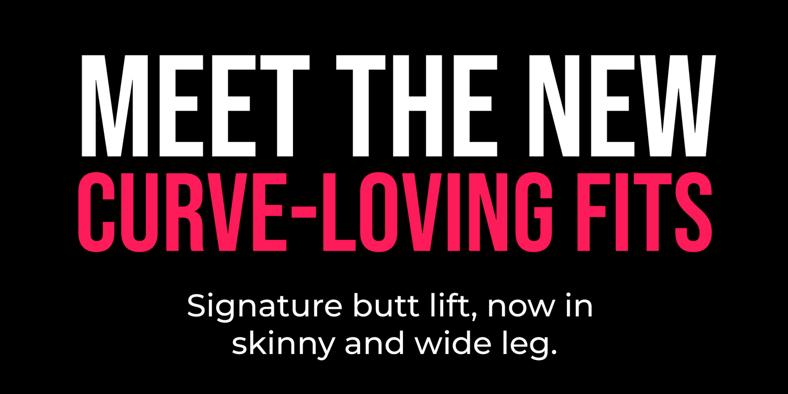 Meet The New Curve-Loving Fits