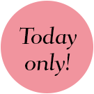 Today only!