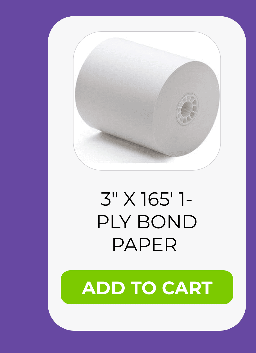 3" x 165' 1-Ply Bond Paper 