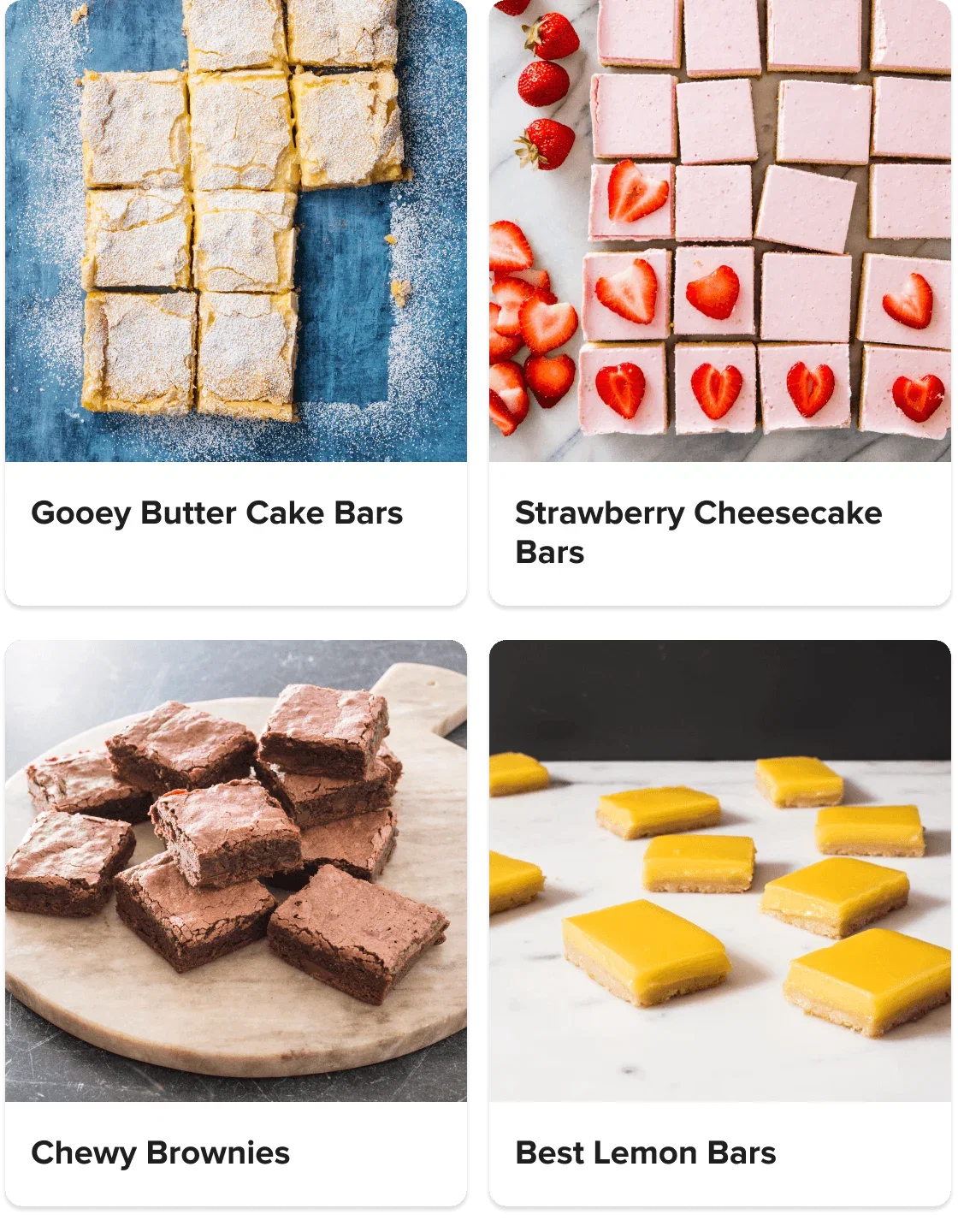 Gooey Butter Cake Bars; Strawberry Cheesecake Bars; Chewy Brownies; Best Lemon Bars.