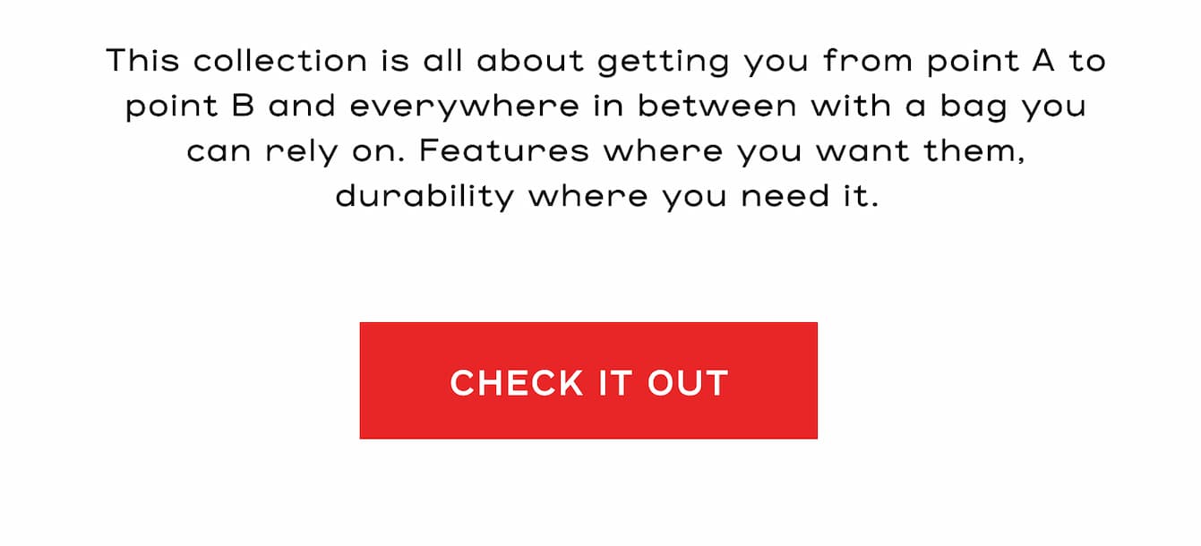 Copy about the new Backpacks with a Check it Out CTA