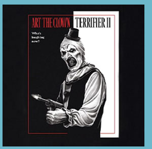 Art the Clown Terrifier II T Shirt