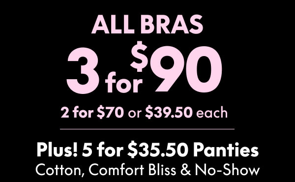 Bras 3 for $90