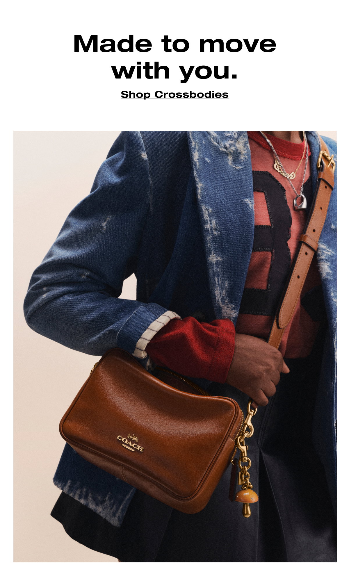 Made to move with you. Shop Crossbodies