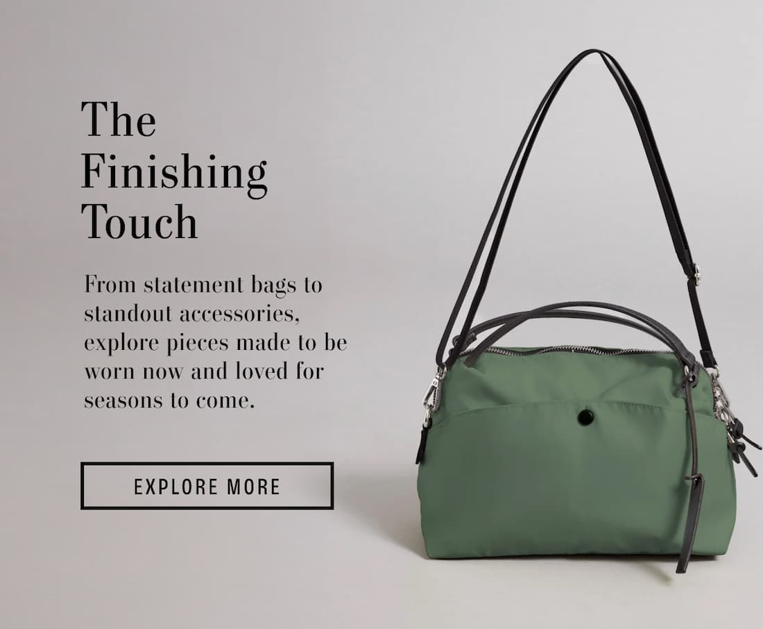 Image of model wearing Nylon Bag in Light Olive. Text reads: The finishing touch. From statement bags to standout accessories, explore pieces made to be worn now and loved for seasons to come.