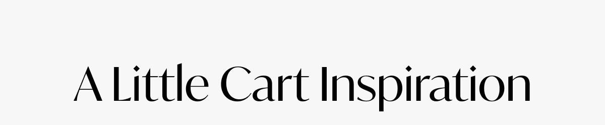 A Little Cart Inspiration 