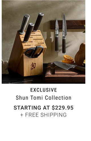 exclusive - Shun Tomi Collection - Starting at $229.95 + FREE SHIPPING
