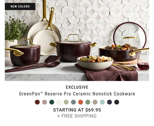 exclusive - GreenPan™ Reserve Pro Ceramic Nonstick Cookware - Starting at $69.95 + FREE SHIPPING