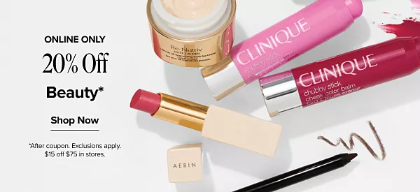 Online only. 20% off beauty. Shop now. Disclaimer, after coupon. Exclusions apply. $15 off $75 in store. Various beauty products.