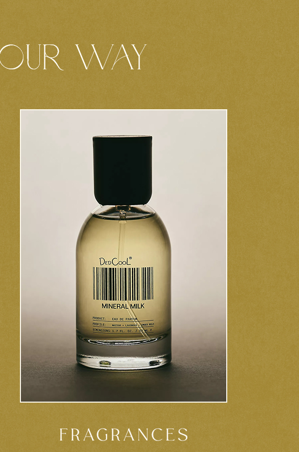 DedCool Mineral Milk Eau de Parfum bottle displayed on a mustard background. Header text: STYLE IT YOUR WAY. Footer text: FRAGRANCES.