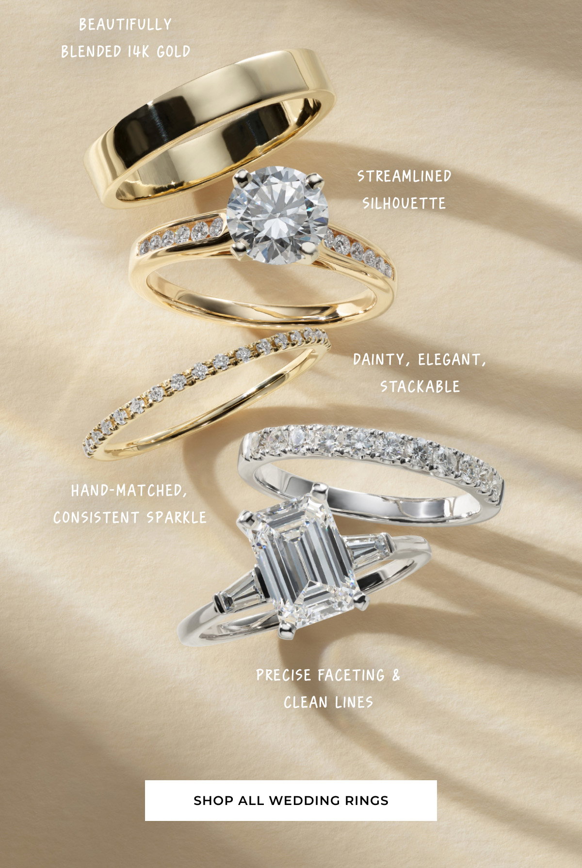 Beautifully blended 14k gold Streamlined silhouette Dainty, elegant, stackable Hand-matched, consistent sparkle Precise faceting & clean lines Shop All Wedding Rings >