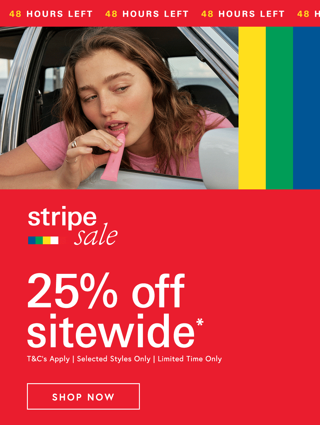 Shop 25% off sitewide*