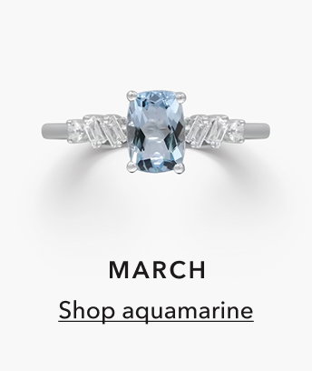 MARCH | Shop aquamarine